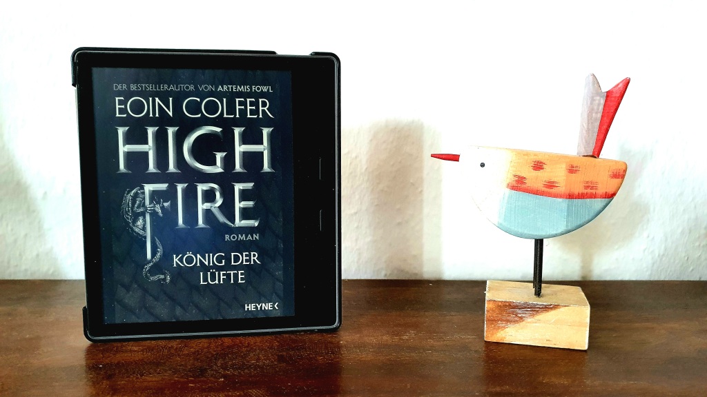 [Bücher] Reingezwitschert: „Highfire – König der Lüfte“ von Eoin Colfer