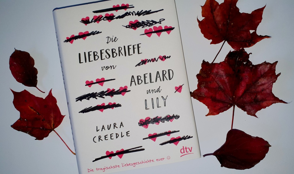 [Bücher] „Die Liebesbriefe von Abelard und Lily“ von Laura Creedle